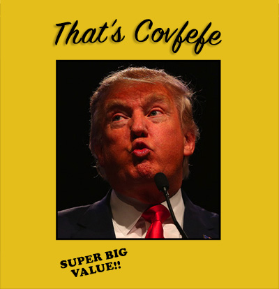 that's covfefe